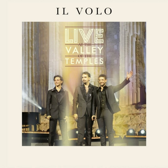 Live At The Valley Of The Temples - IL VOLO