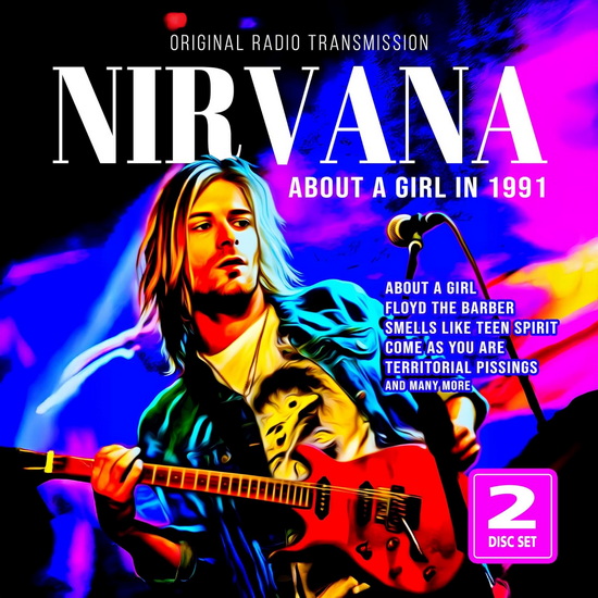 About A Girl In 1991 - Original Radio Transmission - NIRVANA