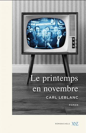 Le Printemps en novembre - CARL LEBLANC