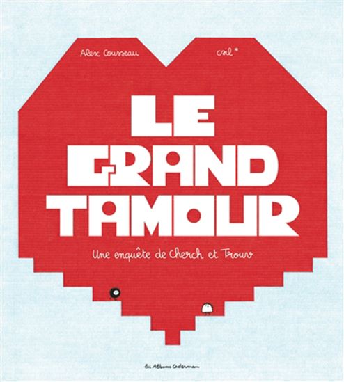 Le Grand Tamour : une enquête de Cherch et Trouv - ALEX COUSSEAU - CSIL