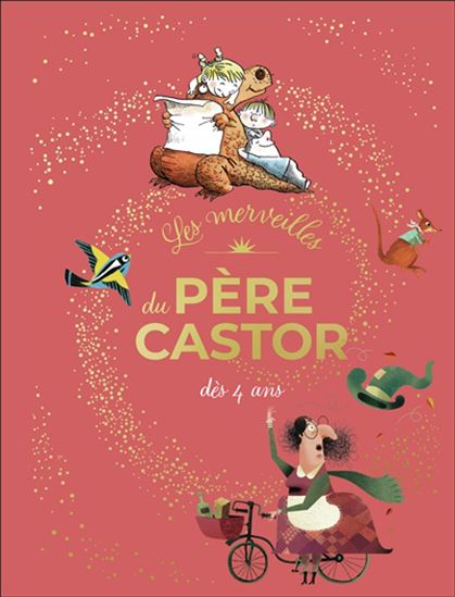 Les Merveilles du Père Castor : dès 4 ans N. éd. - COLLECTIF