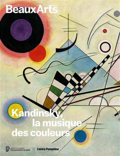 Kandinsky : la musique des couleurs : à la Philharmonie de Paris - COLLECTIF