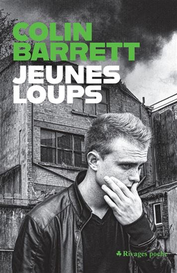 Jeunes loups - COLIN BARRETT