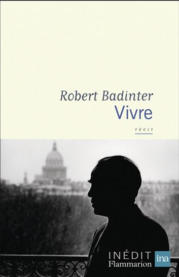 Vivre - ROBERT BADINTER