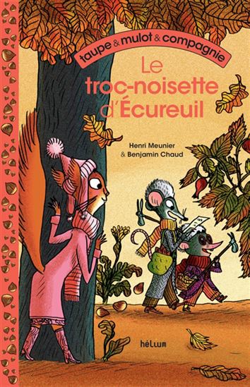 Le Troc-noisette d&#39;Écureuil - HENRI MEUNIER - BENJAMIN CHAUD