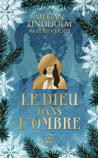 Le Dieu dans l&#39;ombre - MEGAN LINDHOLM