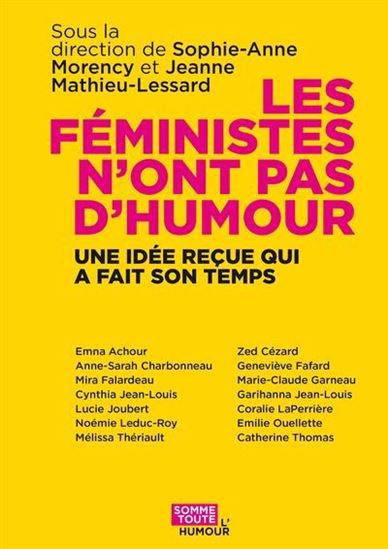 Les Féministes n&#39;ont pas d&#39;humour : une idée reçue qui a fait son temps - COLLECTIF