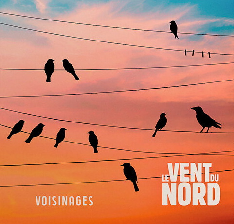 Voisinages - VENT DU NORD (LE)