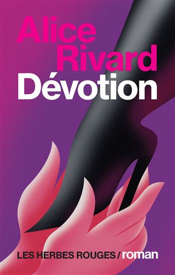 Dévotion - ALICE RIVARD