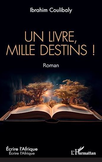 Un livre, mille destins ! - IBRAHIM COULIBALY