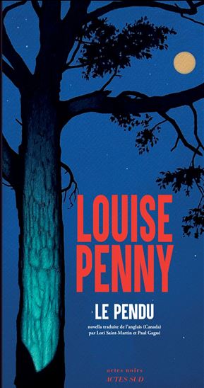 Le Pendu - LOUISE PENNY