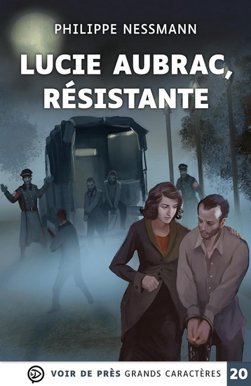 Lucie Aubrac, résistante - PHILIPPE NESSMANN