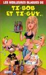 Meilleures blagues de Ti-Bob/Ti-Guy T.02 - COLLECTIF