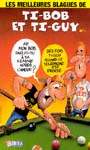 Meilleures blagues de Ti-Bob/Ti-Guy T.01 - COLLECTIF