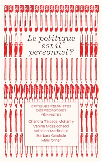 Le Politique est-il personnel ? : critiques féministes des pédagogies féministes - VANINA MOZZICONACCI