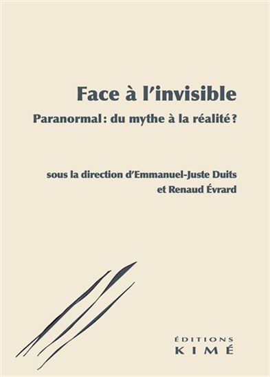 Face à l&#39;invisible : paranormal - COLLECTIF