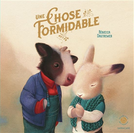 Une chose formidable N. éd. - RÉBECCA DAUTREMER