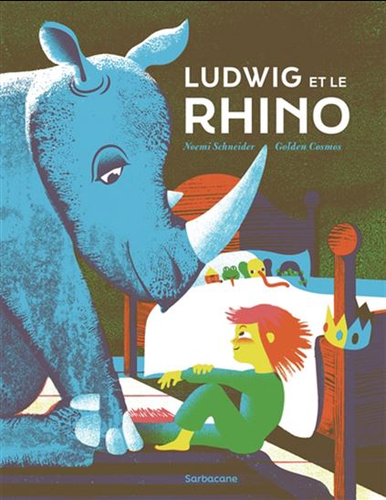Ludwig et le rhino - NOEMI SCHNEIDER - GOLDEN COSMOS