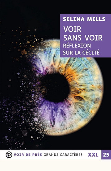 Voir sans voir : réflexion sur la cécité - SELINA MILLS