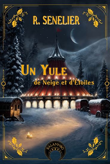 Un Yule de neige et d&#39;étoiles - R SENELIER