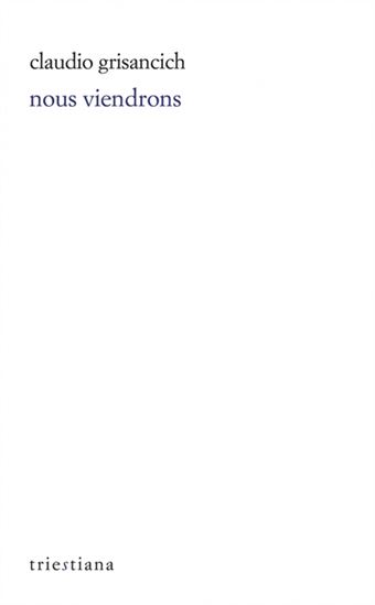 Nous viendrons - CLAUDIO GRISANCICH