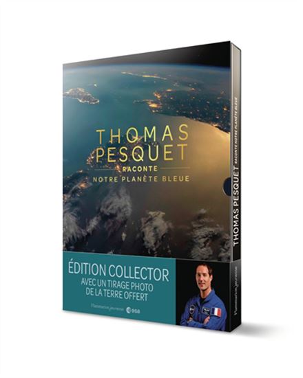 Thomas Pesquet raconte notre planète bleue Éd. collector Cof. - THOMAS PESQUET