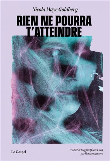 Rien ne pourra t&#39;atteindre - NICOLA MAYE GOLDBERG