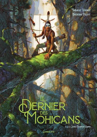 Le Dernier des Mohicans - THIBAULT VERMOT - FRÉDÉRIC PILLOT
