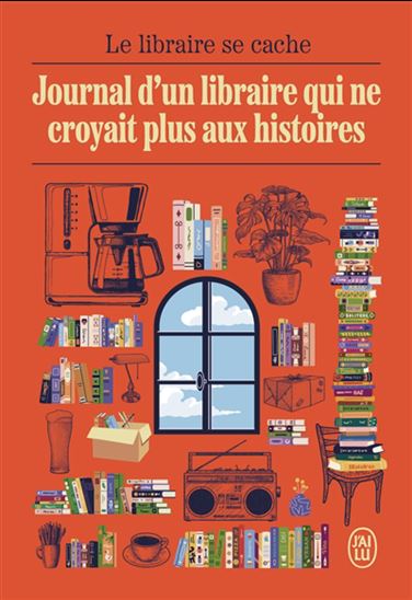 Journal d&#39;un libraire qui ne croyait plus aux histoires - KEVIN LECATHELINAIS