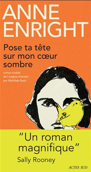 Pose ta tête sur mon coeur sombre - ANNE ENRIGHT