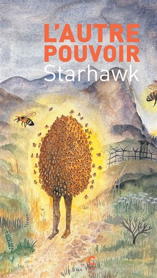 L&#39;Autre pouvoir - STARHAWK