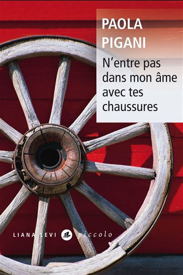 N&#39;entre pas dans mon âme avec tes chaussures N. éd. - PAOLA PIGANI