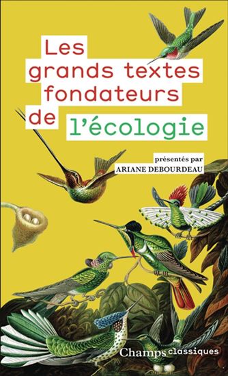 Les Grands textes fondateurs de l&#39;écologie N. éd. - COLLECTIF