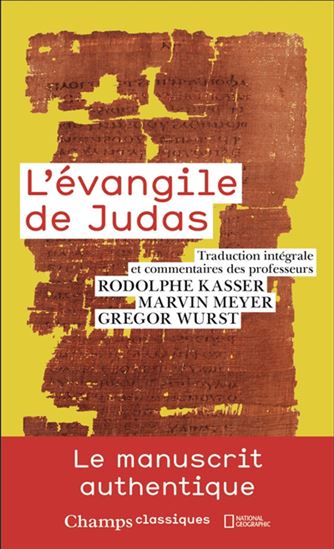 L&#39;Evangile de Judas : le manuscrit authentique N. éd. - COLLECTIF