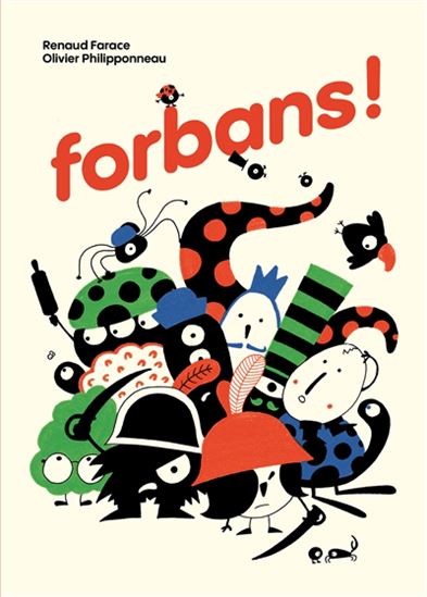 Forbans ! - RENAUD FARACE - OLIVIER PHILIPPONNEAU