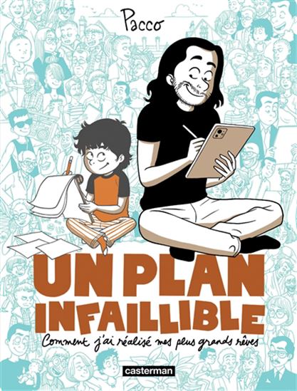 Un plan infaillible : comment j&#39;ai réalisé mes plus grands rêves - PACCO