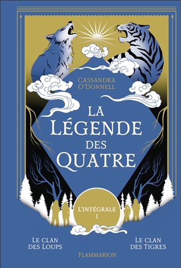 La Légende des quatre l'intégrale #01 - CASSANDRA O'DONNELL