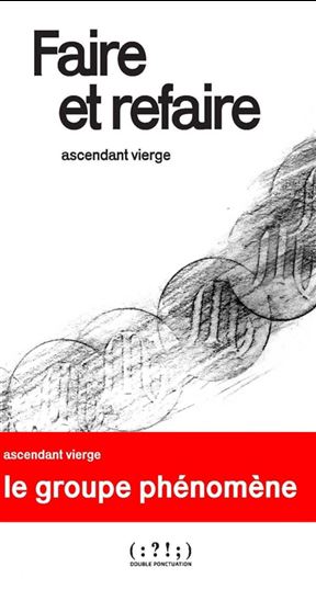 Faire et refaire : Ascendant Vierge - COLLECTIF