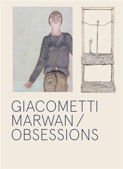 Giacometti Marwan : obsessions - COLLECTIF