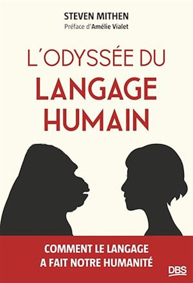 L'odyssée du langage humain - STEVEN MITHEN