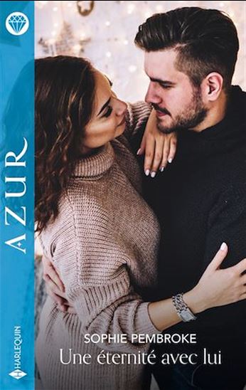 Une éternité avec lui - SOPHIE PEMBROKE