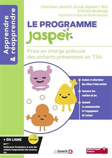 Le Programme Jasper : prise en charge précoce des enfants présentant un TSA - Collectif