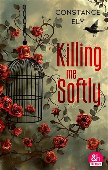 Killing me softly - CONSTANCE ELY