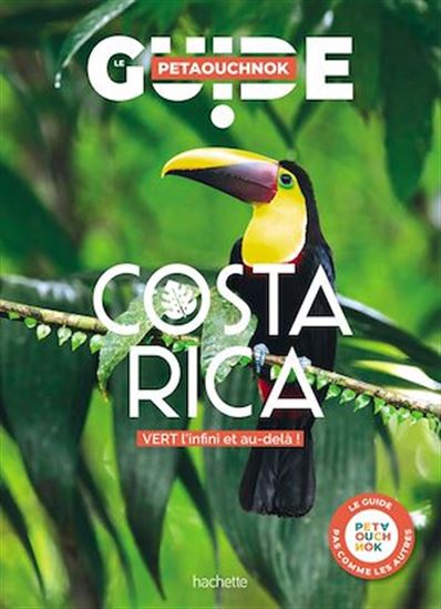 Costa Rica : VERT l&#39;infini et au-delà ! - RAPHAËL DE CASABIANCA - ANTOINE DELAPLACE