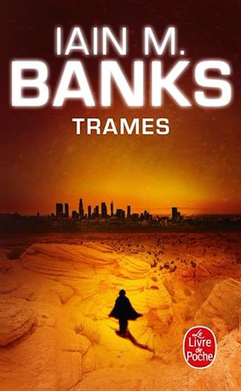 Trames #08 - IAIN M BANKS