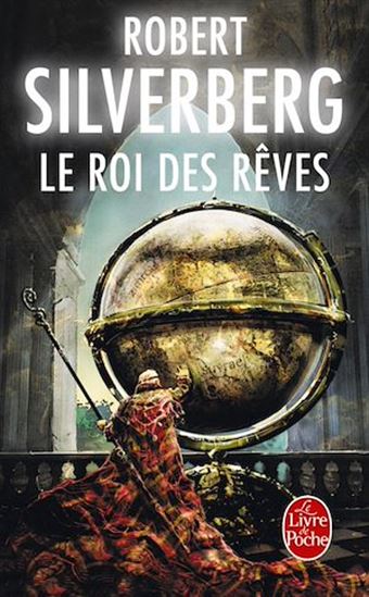 Le Roi des rêves - ROBERT SILVERBERG