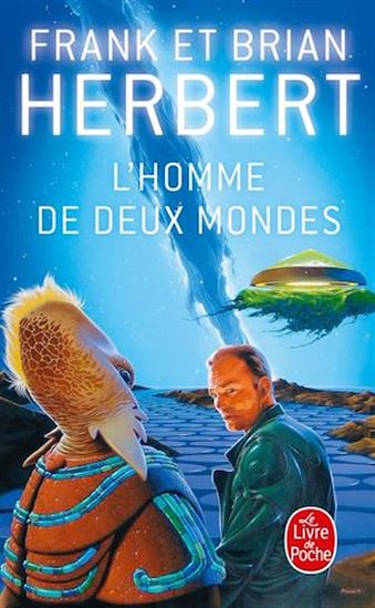 L&#39;Homme de deux mondes - F HERBERT - B