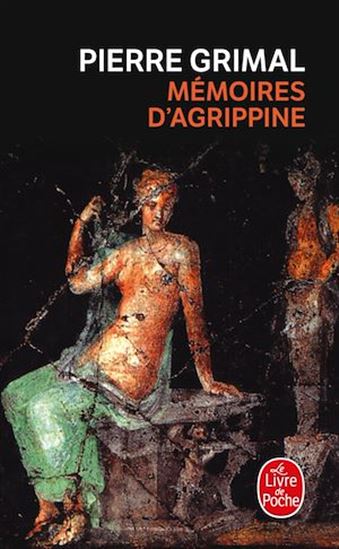 Mémoires d&#39;Agrippine - PIERRE GRIMAL