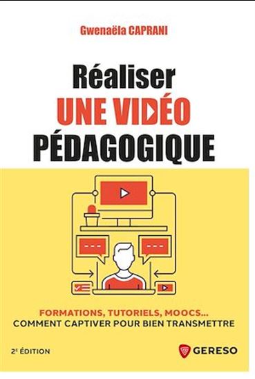 Réaliser une vidéo pédagogique - GWENAËLA CAPRANI