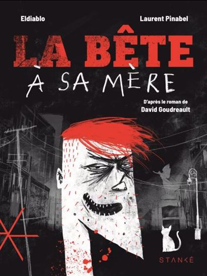 La Bête à sa mère - DAVID GOUDREAULT - ELDIABLO - L PINABEL
